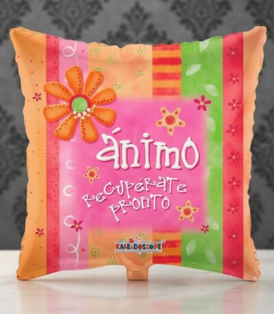 Globo metalizado cuadrado con diseño vibrante y mensaje 'Ánimo Recupérate Pronto', ideal para regalar y levantar el ánimo.